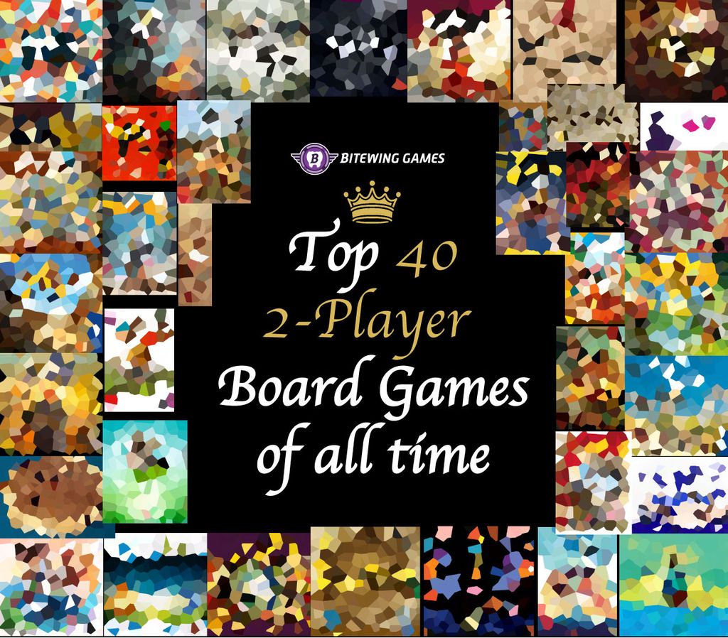 40 of the Best 2Player Board Games of All Time Bitewing Games Blog