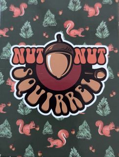 Nut Nut Squirrel!