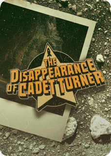The Disappearance of Cadet Turner
