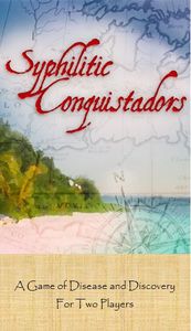 Syphilitic Conquistadors