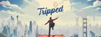Tripped