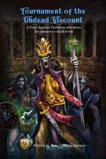 Tournament of the Undead Viscount: A Four Against Darkness adventure for characters of all levels