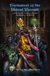 Tournament of the Undead Viscount: A Four Against Darkness adventure for characters of all levels
