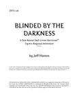 RPG Item: DYV1-08: Blinded by the Darkness