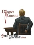 RPG Item: Protocol Game Series 11: Dinner Guests