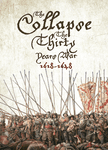 More The Collapse: The Thirty Years War videos