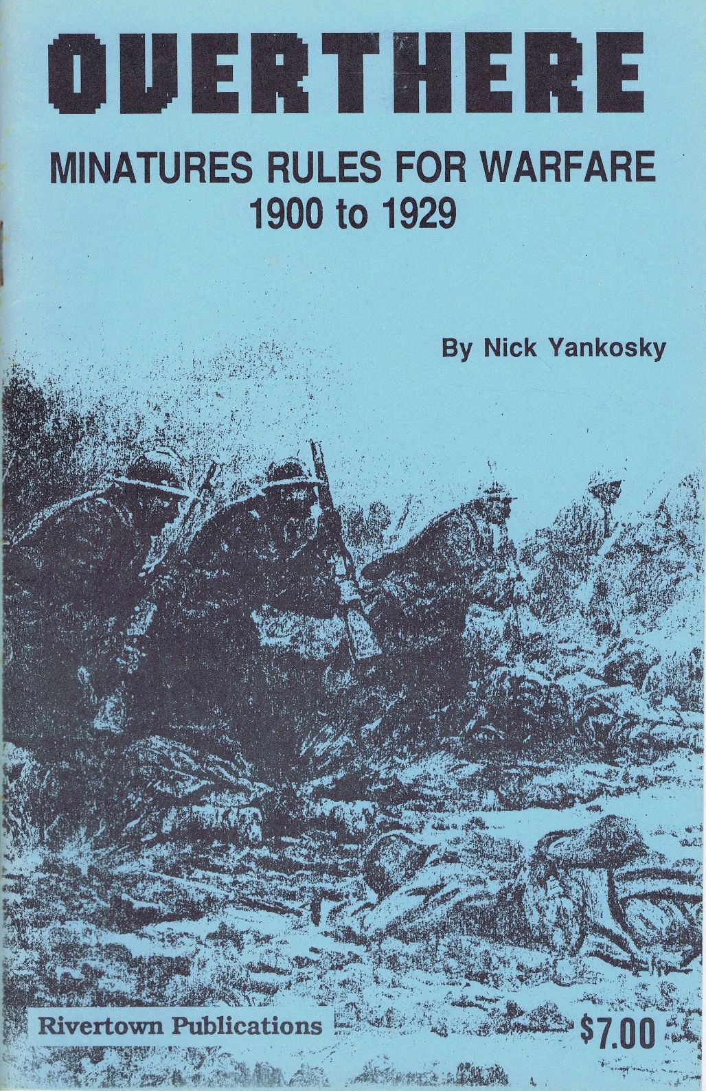 Over There: Miniatures Rules for warfare 1900 to 1929