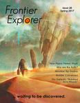 Issue: Frontier Explorer (Issue 20 - Spring 2017)