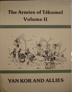 The Armies of Tekumel, Volume II: Yan Kor and Allies