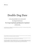 RPG Item: KET4-03: Double Dog Dare