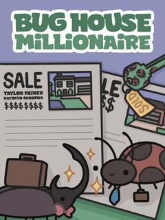Bug House Millionaire