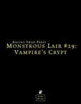 RPG Item: Monstrous Lair #29: Vampire's Crypt