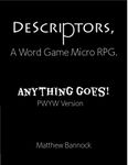 RPG Item: Descriptors: Anything Goes