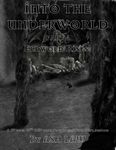RPG Item: Into the Underworld Part 4: Eldwold Rises!
