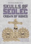 Skulls of Sedlec: Crown of Bones (2022)