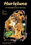 RPG Item: Hurlelune, ou, Les Chroniques de la Lune-Sang N°6
