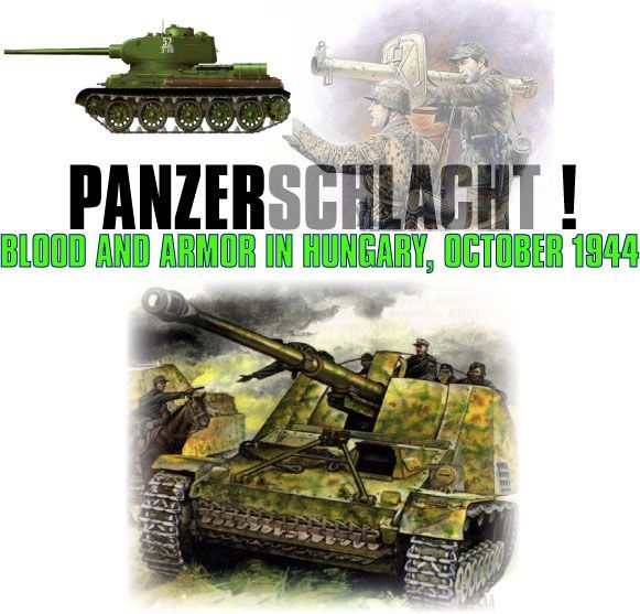 Panzerschlacht Blood and Armor in Hungary October 1944