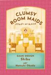 Clumsy Room Maids