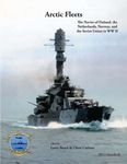 Arctic Fleets: The Navies of Finland, the Netherlands, Norway, and the Soviet Union in WWII (2012 Standard)