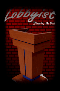 Lobbyist: Shaping the Vote