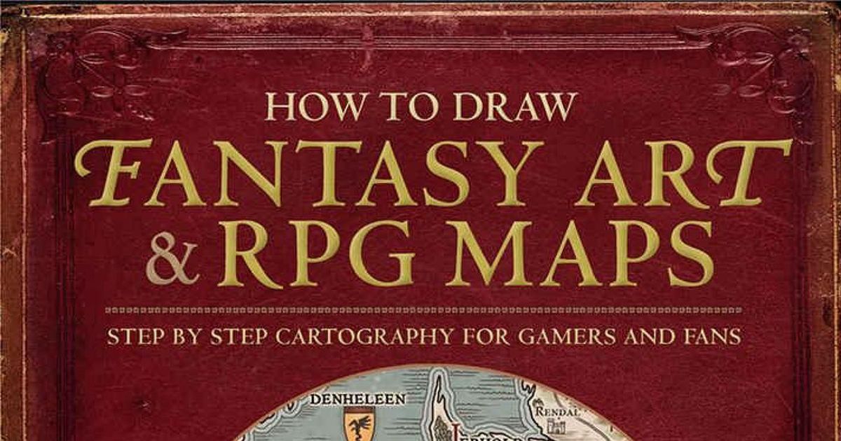 How to Draw Fantasy Art & RPG Maps Step by Step Cartography for Gamers and Fans RPG Item