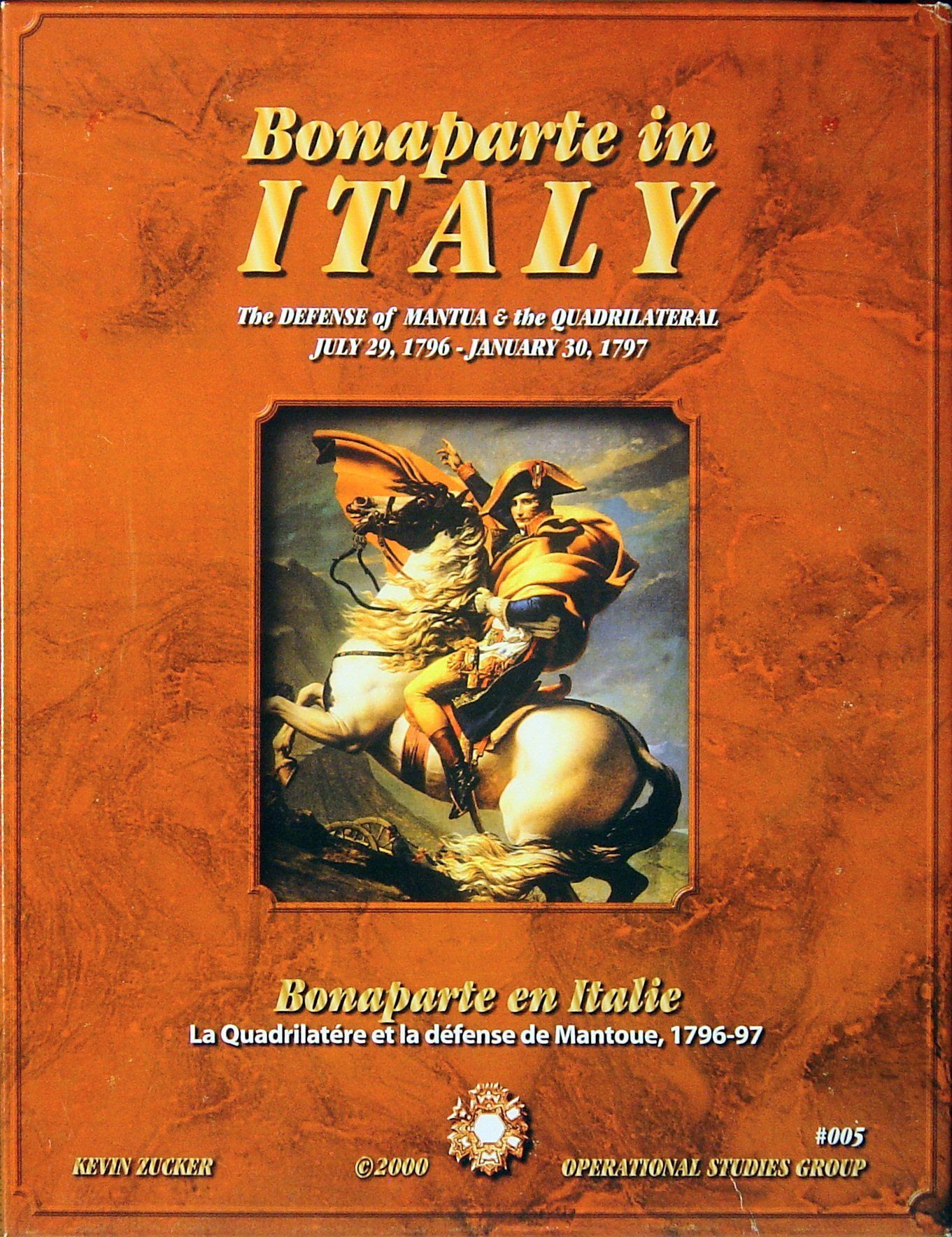 Bonaparte in Italy (Second Edition): The Defense of Mantua and the Quadrilateral, July 29, 1796 - January 30, 1797