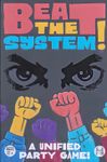 Beat the System!