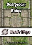 RPG Item: Heroic Maps: Overgrown Ruins