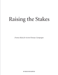 RPG Item: Raising the Stakes: Drama Rules for Action Fantasy Campaigns