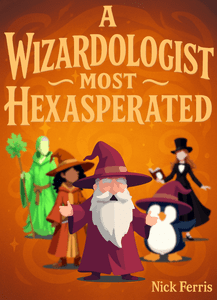 A Wizardologist Most Hexasperated