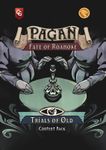 Pagan: Trials of Old