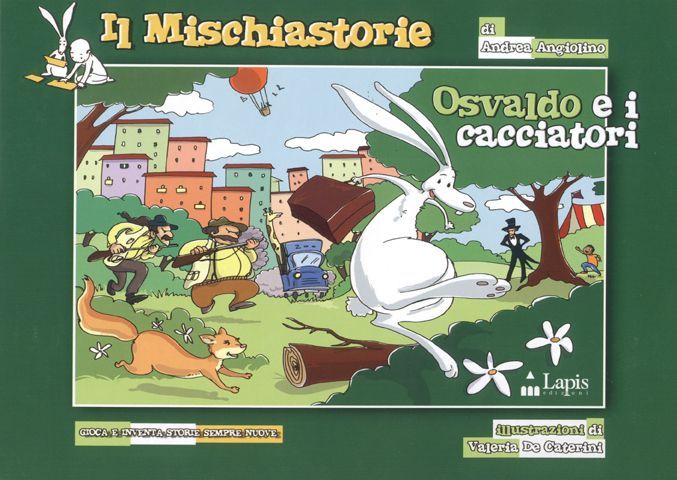 Il Mischiastorie: Osvaldo e i cacciatori