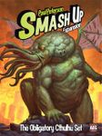 Board Game: Smash Up: The Obligatory Cthulhu Set