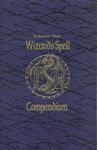 RPG Item: Wizard's Spell Compendium (Volume One)