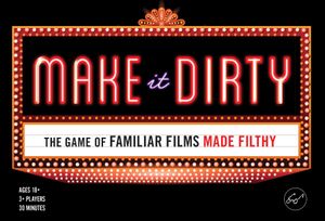 Make It Dirty: The Game of Familiar Films Made Filthy
