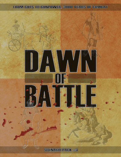 Dawn of Battle: Scenario Pack #3