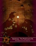 RPG Item: Battlemap: The Mushroom's Pit