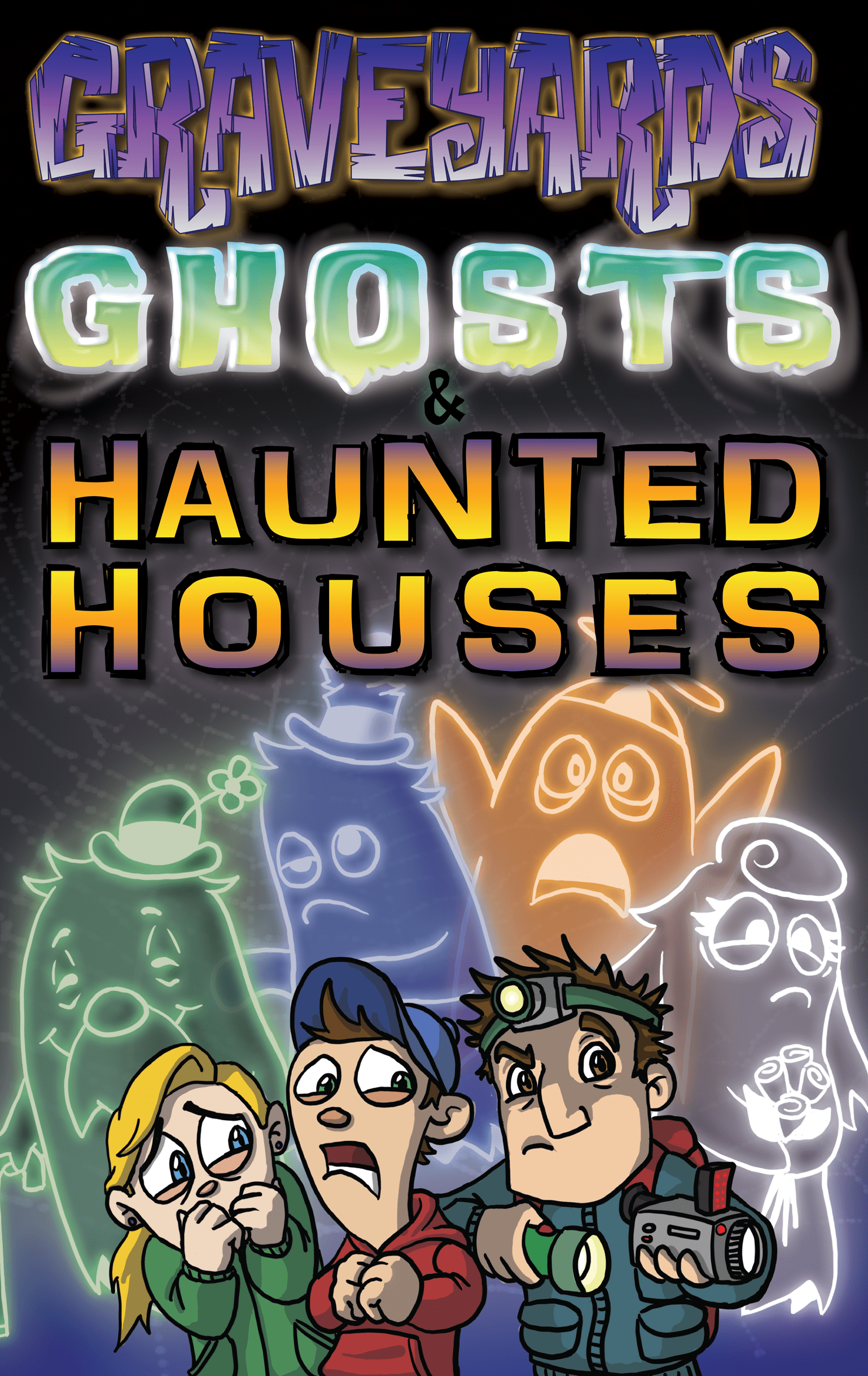 Graveyards, Ghosts & Haunted Houses