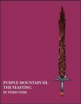 RPG Item: Purple Mountain III: The Feasting