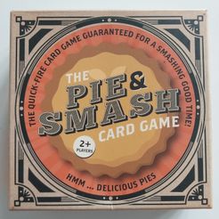 The Pie & Smash Card Game