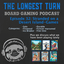 In guild The Longest Turn Board Gaming Podcast