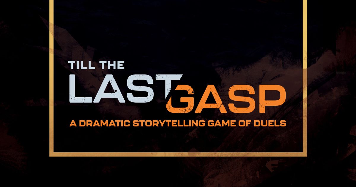 Till the Last Gasp Board Game BoardGameGeek
