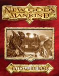 RPG Item: New Gods of Mankind: Fate's Guidebook