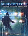 Exploit Zero: Cyberpunk Espionage and Mayhem