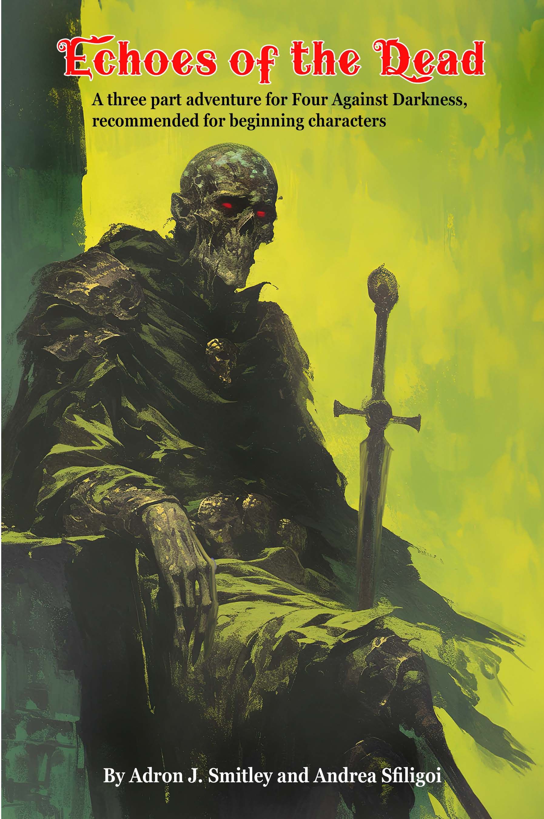 Echoes of the Dead: A Three Part Adventure for Four Against Darkness cover
