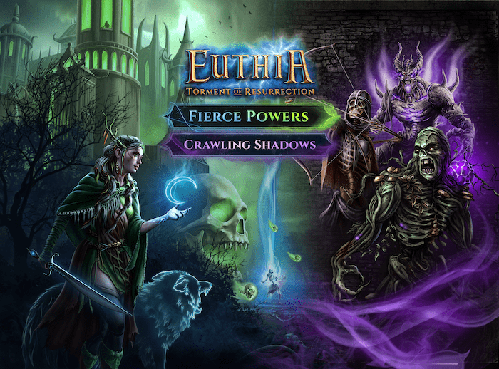 Euthia: Torment of Resurrection – Fierce Powers / Crawling Shadows