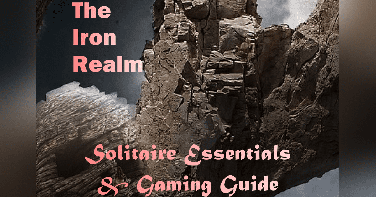 The Iron Realm Solitaire Essentials & Gaming Guide | RPG Item | RPGGeek