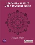 RPG Item: Legendary Classes: More Covenant Magic