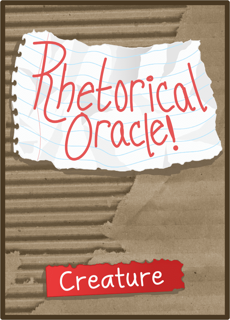 Rhetorical Oracle!