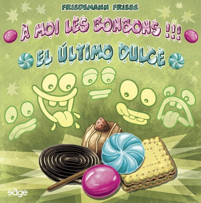Á moi les bonbons !!! / El Último Dulce